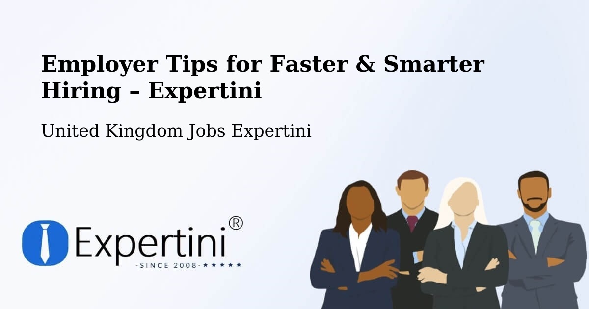 Employer Tips for Hiring & Recruitment – Benwell - Benwell, United Kingdom Jobs Expertini