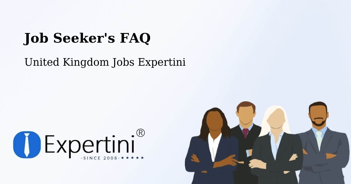 Job Seeker FAQ – Benwell - United Kingdom Jobs Expertini